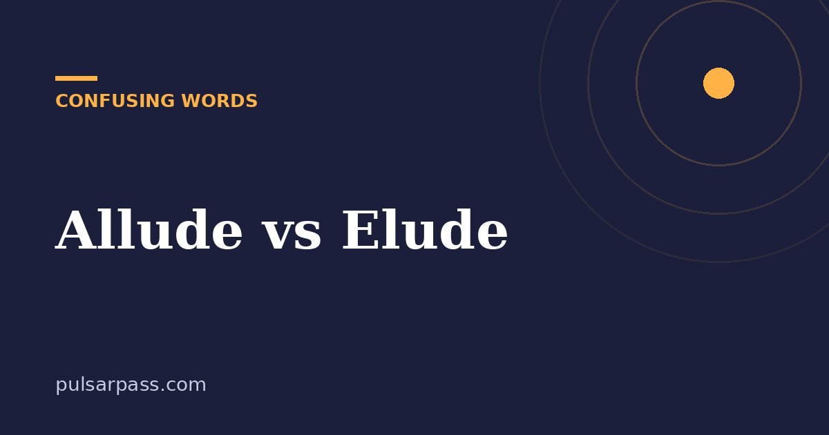 Allude vs Elude – Confusing Words guide
