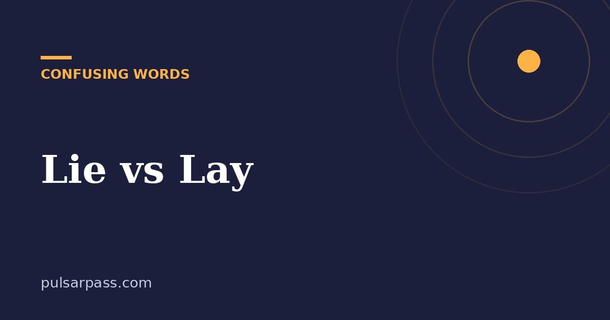 Lie vs Lay – Confusing Words guide